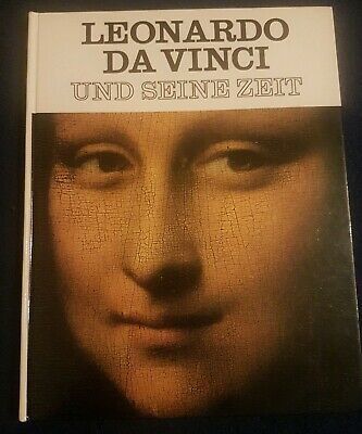 Leonardo da Vinci und seine Zeit