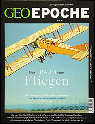 GEO Epoche: Der Traum vom Fliegen